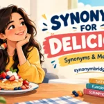 synonyms for delicious