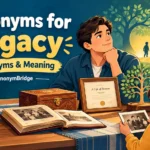 synonyms for legacy