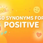 synonyms for positive