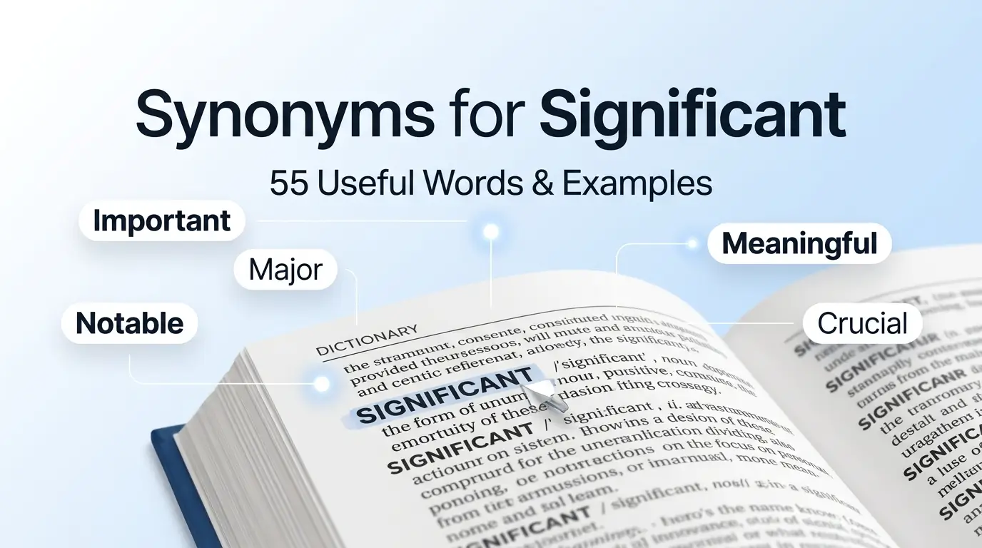 Synonyms for Significant: 55 Useful Words and Examples
