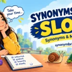 synonyms for slow