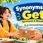 synonyms for get